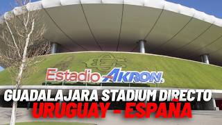 2026 WORLD CUP | Live footage from outside Guadalajara Stadium for Uruguay vs. Spain