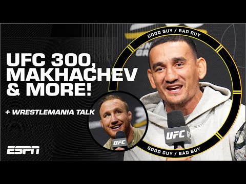 Kickoff to UFC 300! The greatest fight card EVER assembled?! | Good Guy / Bad Guy