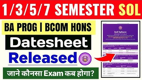 SOL BA PROG & BCOM HONS 1/3/5/7 SEMESTER DATESHEET RELEASED DEC JAN EXAM 2025-26| SOL DATESHEET 2025