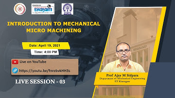 Live Session 3: Introduction to Mechanical Micro Machining