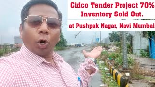 Cidco Tender Project 70% Inventory Sold Out at Pushpak Nagar Navi ntact-9004509888