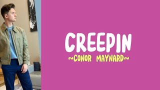 Conor Maynard - Creepin (Lirik Lagu Terjemahan)