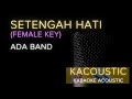 Setengah Hati (Akustik Karaoke) - Ada Band