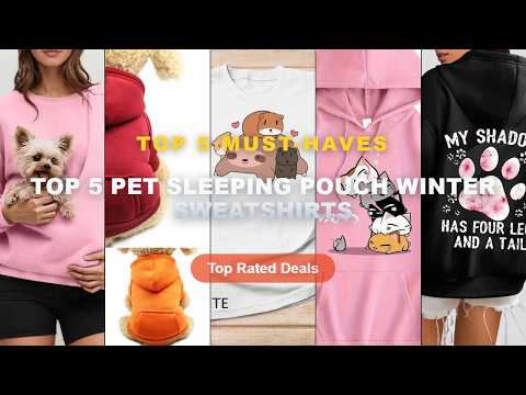 Cheap & Best Top 5 Pet Sleeping Pouch Winter Sweatshirts Unboxing & Review - Autumn Womens Hoodies C