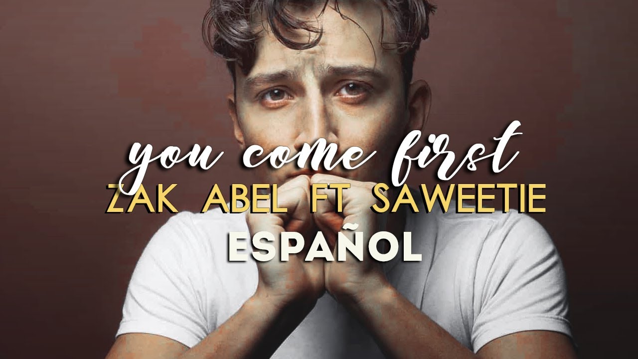 Zak Abel ft. Saweetie // You come first [Traducida al español] - YouTube