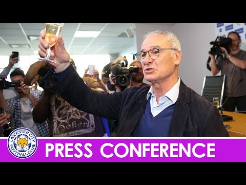Press Conference | Claudio Ranieri Proud Of His Title Winning Players