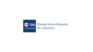 Manage Access Requests for a Business - OH|Tax eServices
