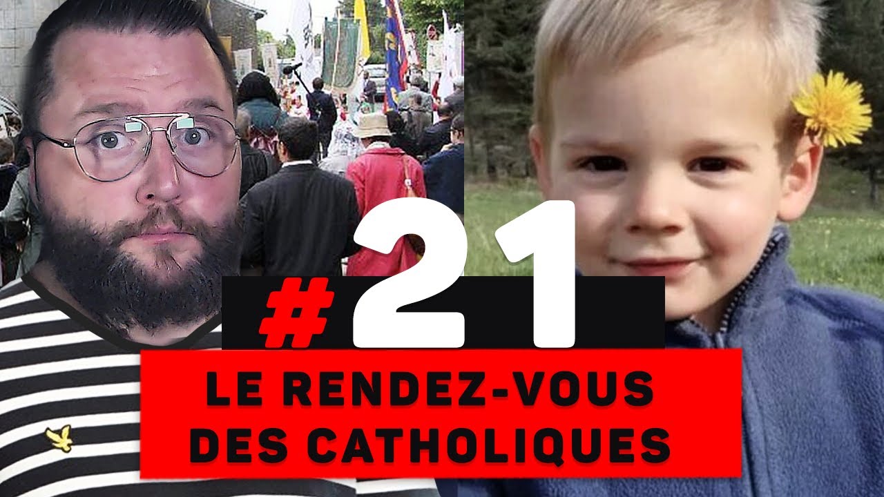 RDV des Cathos #21 - Boom des catholiques - Chapelet pour Émile