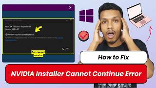 NVIDIA Installer Cannot Continue (SOLVE) | How To Fix NVIDIA Installer Cannot Continue Error