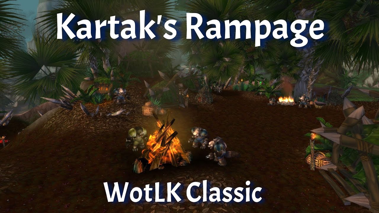 Kartak's Rampage-- Frenzyheart Tribe--WotLK Classic