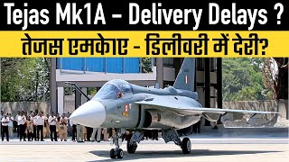 Tejas Mk1A - Delivery Delays ?