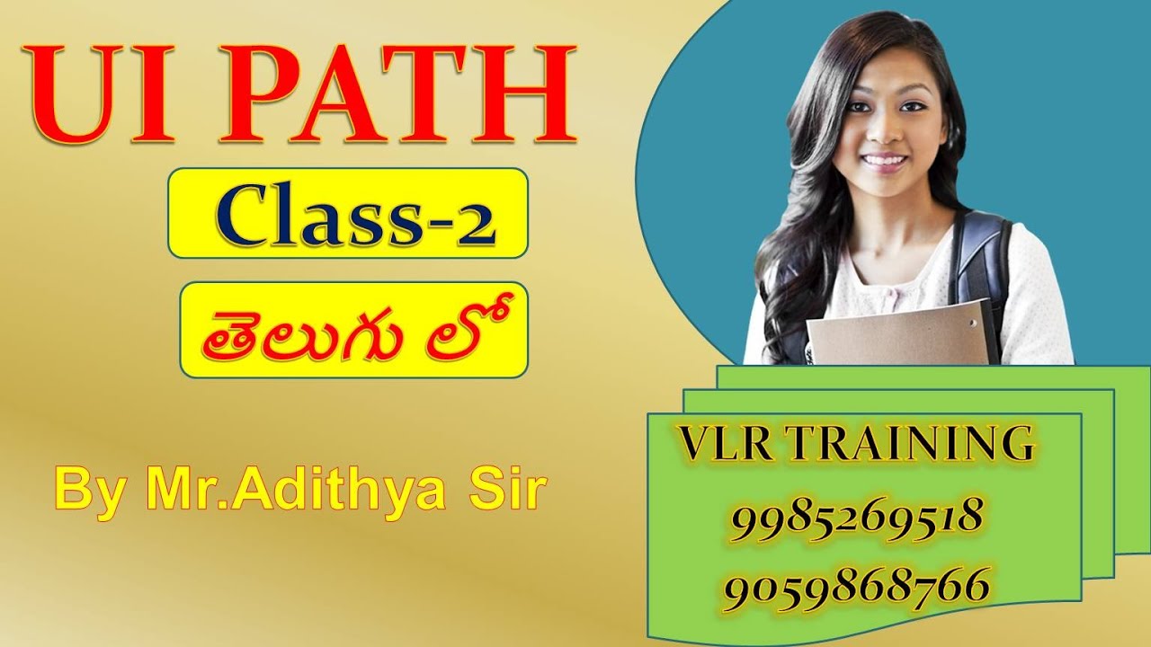 UI Path   Class 2  3rd OCT 2022, By Mr Aditya Sir