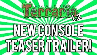 Terraria 1.2 Console Teaser Trailer Analysis! (Xbox 360, PS3, Vita) [demize]