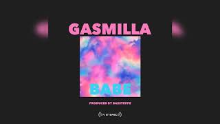 Gasmilla - Babe (Official Audio)