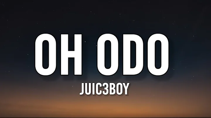 Juic3Boy - Oh Odo (Lyrics)