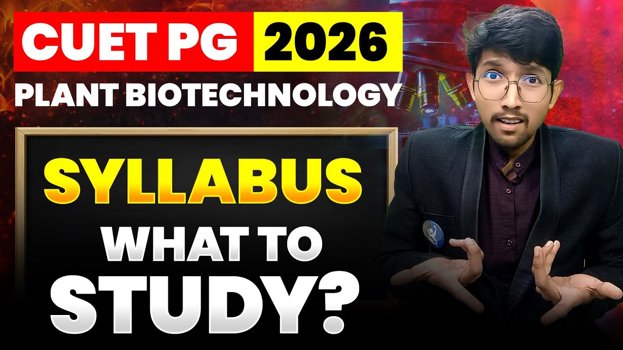 CUET PG 2026 | PLANT BIOTECHNOLOGY SYLLABUS | IMPORTANT TOPICS | IFAS