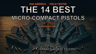 The 14 Best Micro Compact Pistols of 2026