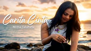 MITHA TALAHATU - CARITA CINTA (Video Lirik)