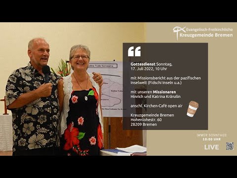 Gottesdienst - Missionsbericht aus der pazifischen Inselwelt - 17.07.2022