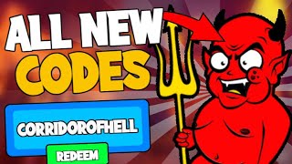NEW * UPDATED CORRIDOR OF HELL CODES 