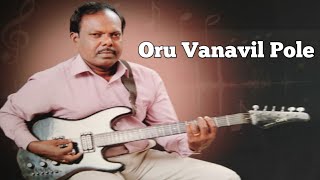 Download Lagu Oru Vanavil Pole || Guitar  Cover by Raju MP3