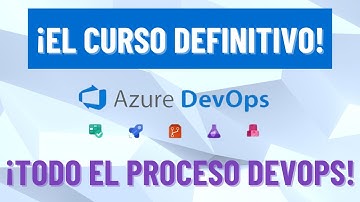 Aprende Azure DevOps con el mejor curso en español y ¡vuélvete un experto en DevOps!