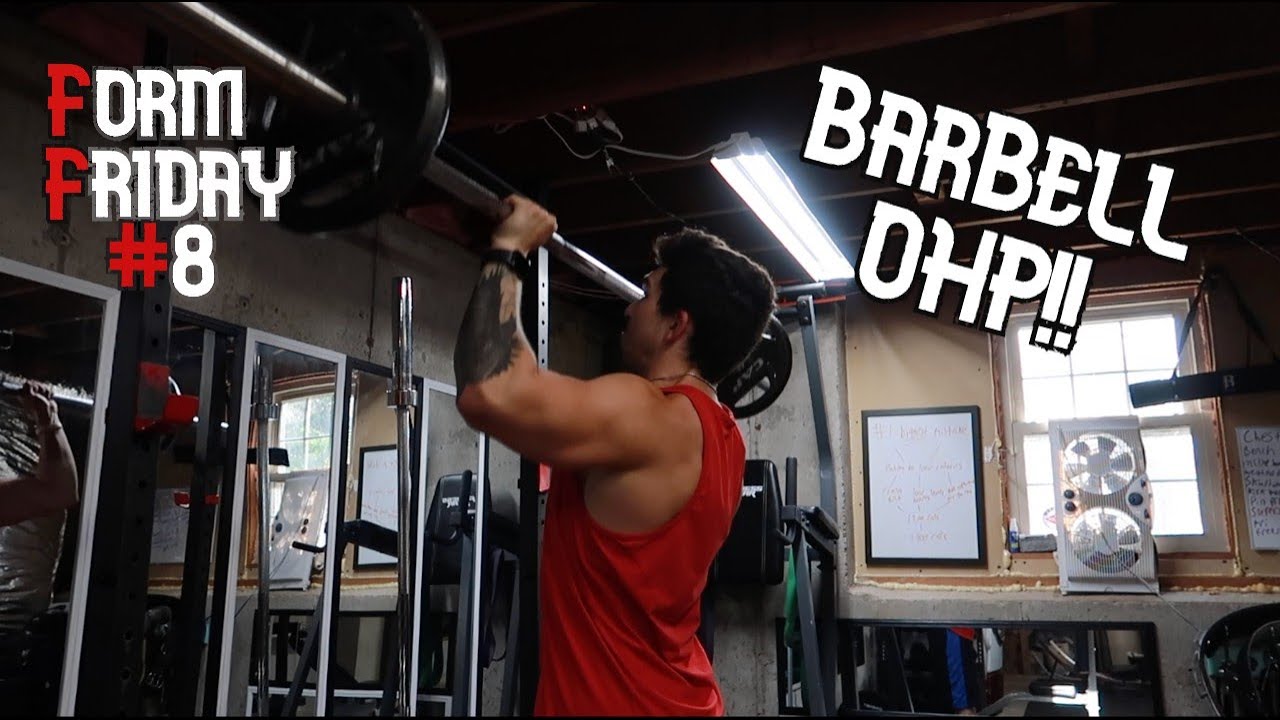 Form Friday 8 BarBell OHP (How To Do BarBell Overhead Press) YouTube