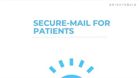 Brightsquid Secure Mail for Patients