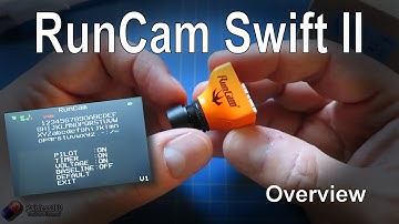 RC Overview: Runcam Swift II FPV Camera