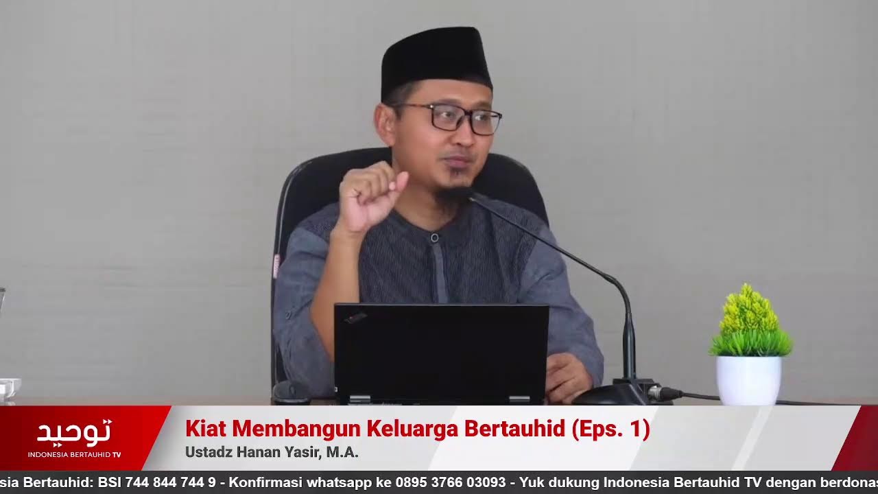 ⁣Kiat Membangun Keluarga Bertauhid (Eps. 1) | Ustadz Hanan Yasir, M.A.