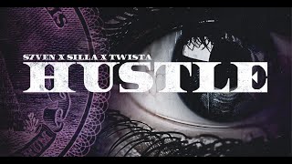 S7VEN x SILLA x TWISTA - HUSTLE (Official 4K Video)
