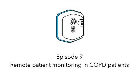 Remote Monitoring Byte 9: Remote patient monitoring in COPD patients