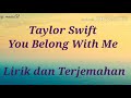 Taylor Swift - You Belong With Me  Lyrics &amp; Terjemahan