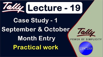 Tally Project work | Case Study 1 | September & October Month Entry | Lecture 19