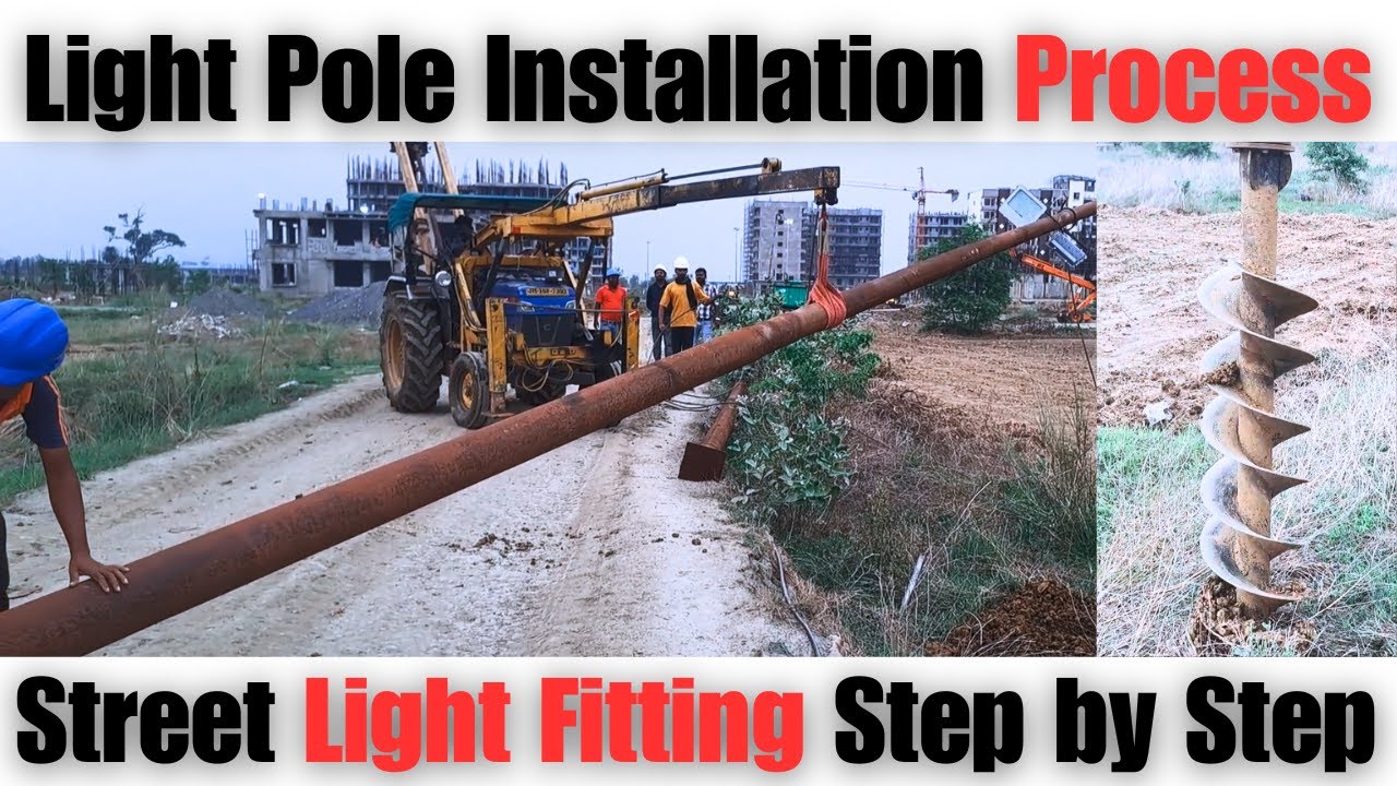 Light Pole Installation Process | Street Light Fitting Step by Step ...