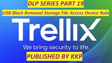 DLP Series Part 19 USB Block Removal Storage File Access Device Rule