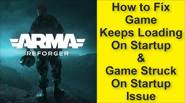 How to Fix Arma Reforger Game Keeps Loading On Startup Issue, Game Struck On Startup Issue 2025
