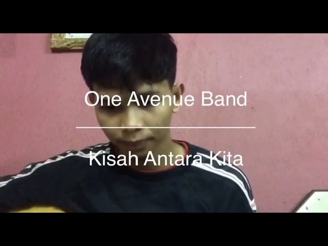 One Avenue Band Kisah Antara Kita Acordes Chordify