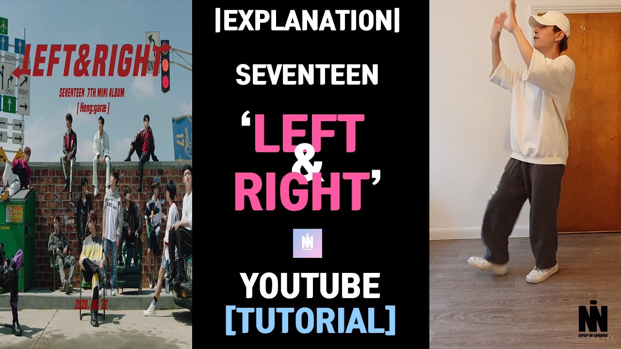[LEFT AND RIGHT 'SEVENTEEN' | EXPLANATION ] K-POP DANCE TUTORIAL ...