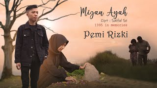 LAGU KERINCI - MIJAN AYAH - PEMI RIZKI -  CIPT : SAIFUL SE