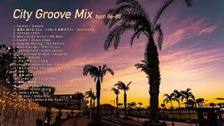 City Groove Mix (bpm 8488)