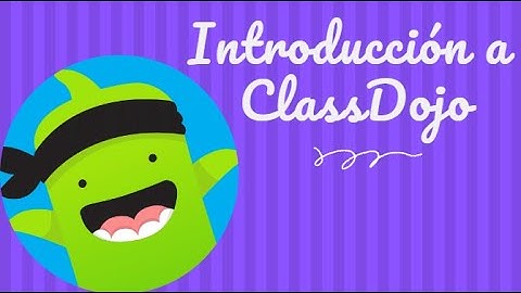 Introducción a ClassDojo