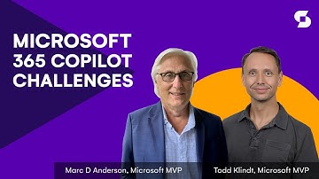 Microsoft 365 Copilot Challenges for Enterprise Organizations - Todd Klindt & Marc D Anderson