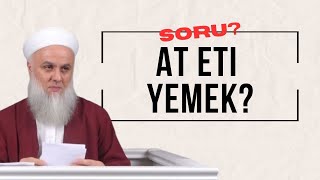 Soru?Cevap At Eti Yemek Caiz Midir? Fazlı Tonar Hoca