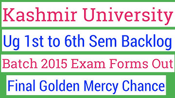 Kashmir University Exam forms Ug 1st to 6th Semester Backlog Students 2015