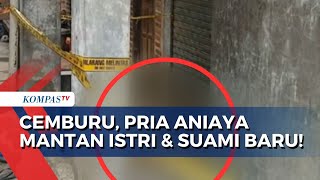 Merasa Cemburu, Pria di Karawang Jabar Aniaya Mantan Istri dan Suami Baru hingga Kritis!