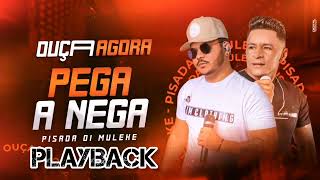 PLAYBACK PISADA DI MULEKE FT. - PEGA A NEGA