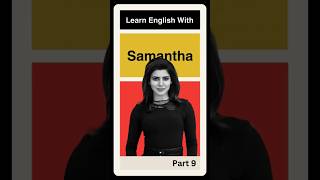 Learn English Idiom With Samantha Part 9