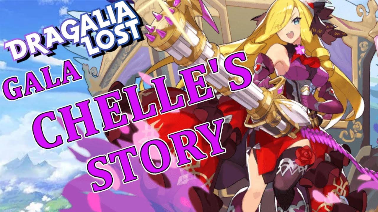 Dragalia Lost - Gala Chelle's FULL Adventurer Story