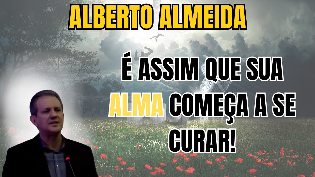 ELE REVELA A VERDADE QUE OS MÉDICOS NUNCA FALAM: A CURA DA ALMA EXISTE! PALESTRA COM ALBERTO ALMEIDA